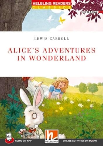 Helbling Readers Red Series, Level 2 / Alice's Adventures in Wonderland: Helbling Readers Red Series / Level 2 (A1/ A2)